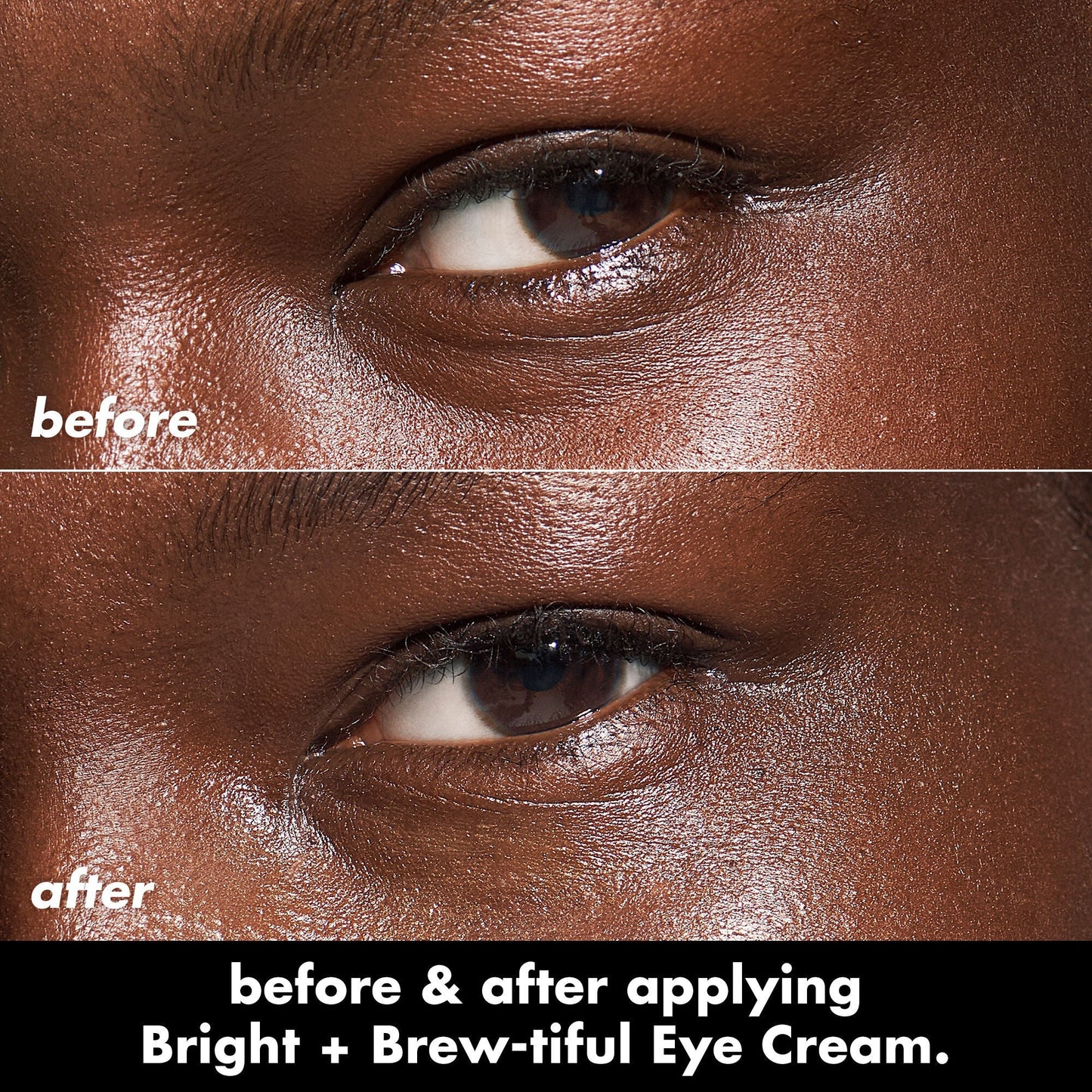 bright-brew-tiful-eye-cream-n5 0226_BBEC_Eye_BA_Diptych_607e3ec2-f0e1-4365-9b28-17574d841250.jpg