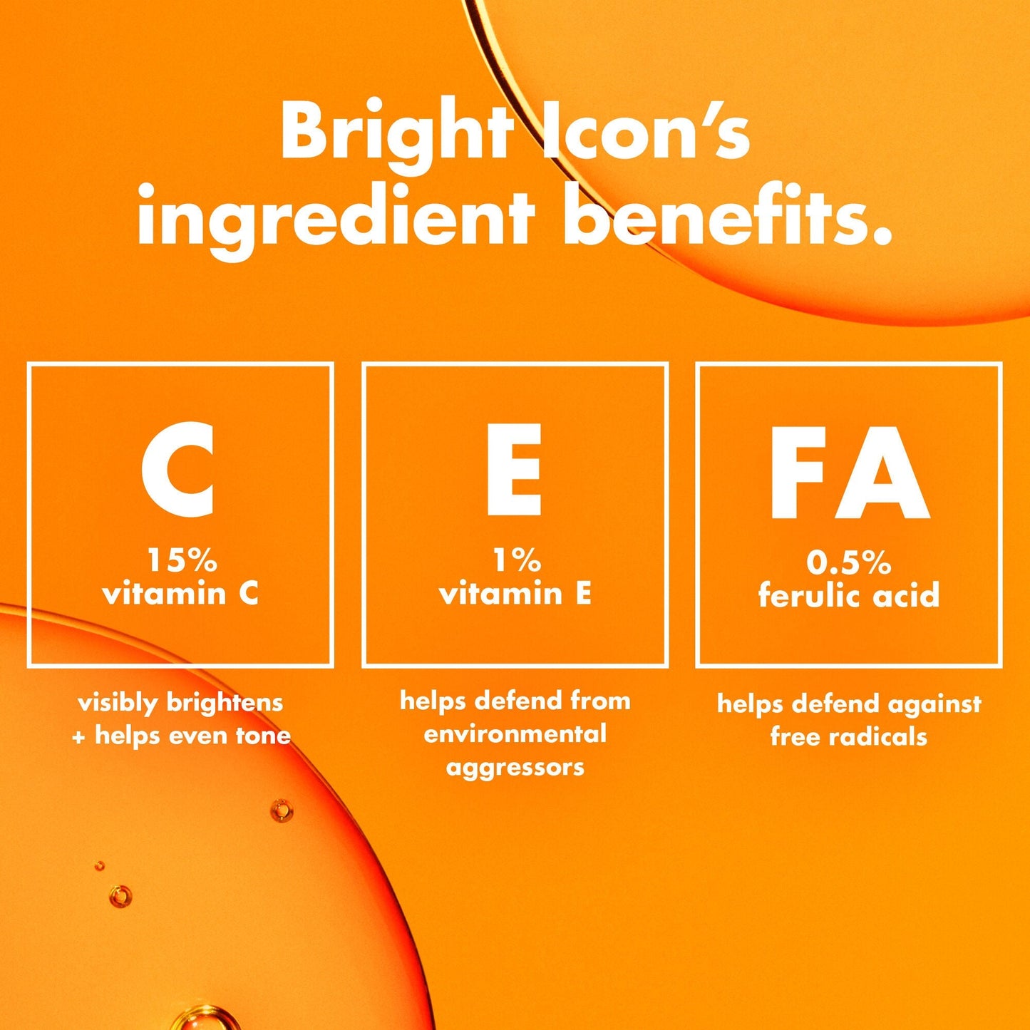 bright-icon-vitamin-c-e-ferulic-serum-b6 0226_EDU_BrightIconVitC_Ingredients_bb3d7675-d493-419e-800a-915965ba99df.jpg
