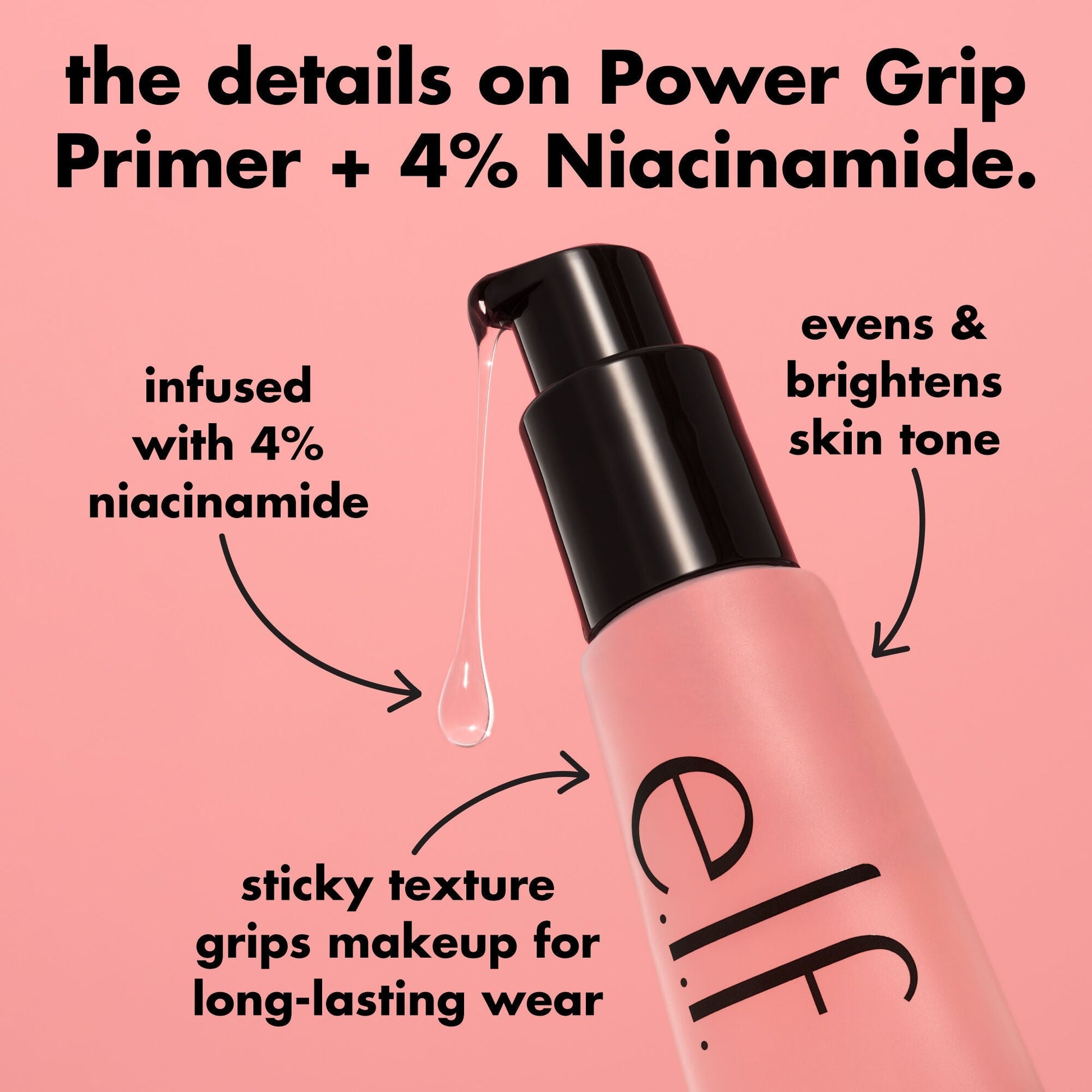power-grip-primer-4-niacinamide-i3 0226_EDU_PowerGripPrimerNiacinamide_Details_4ad32b9b-0c60-455e-af97-74a39c1a2d7e.jpg