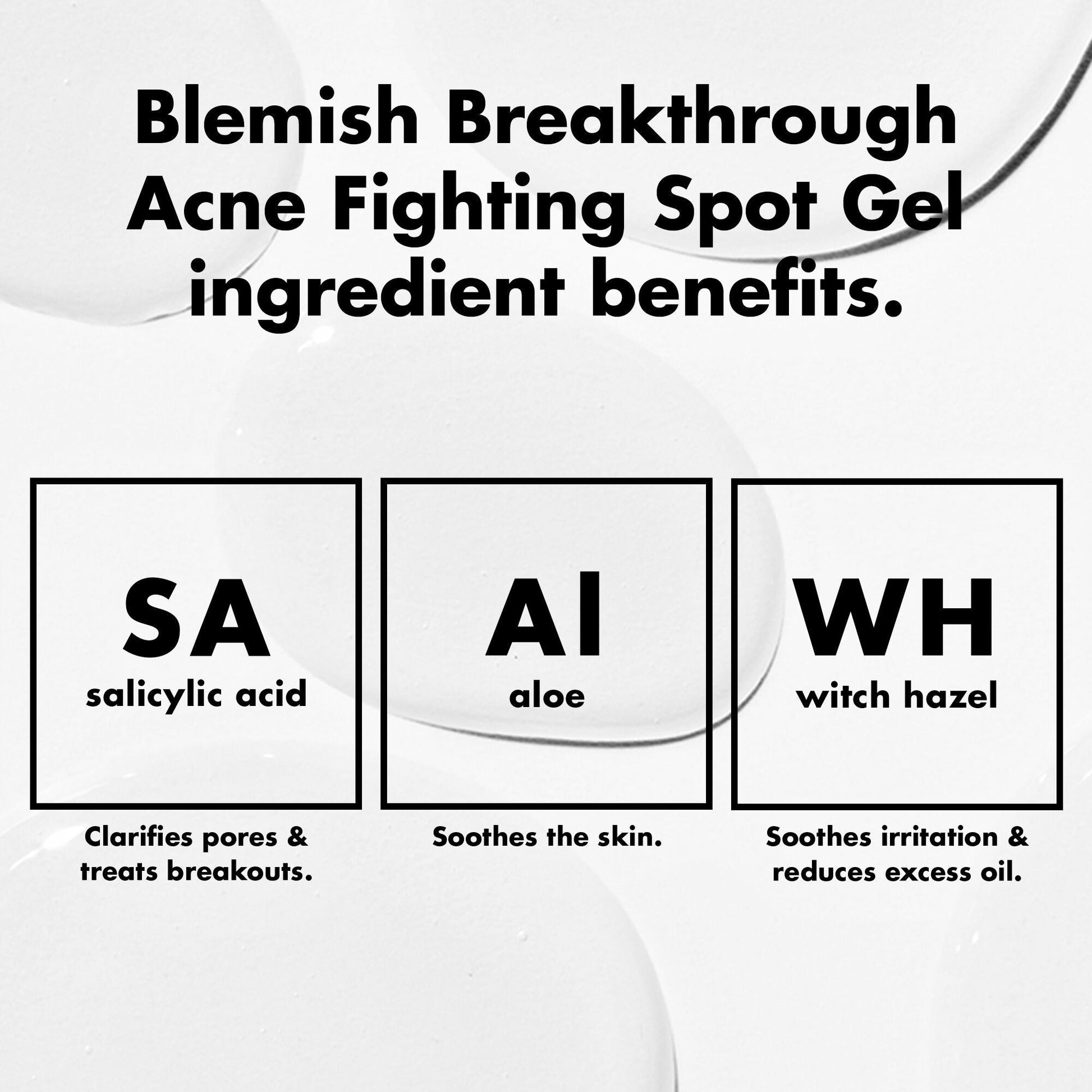 blemish-breakthrough-acne-fighting-spot-gel-o0 0326_EDU_BB_SpotGel_INGREDIENTS.jpg