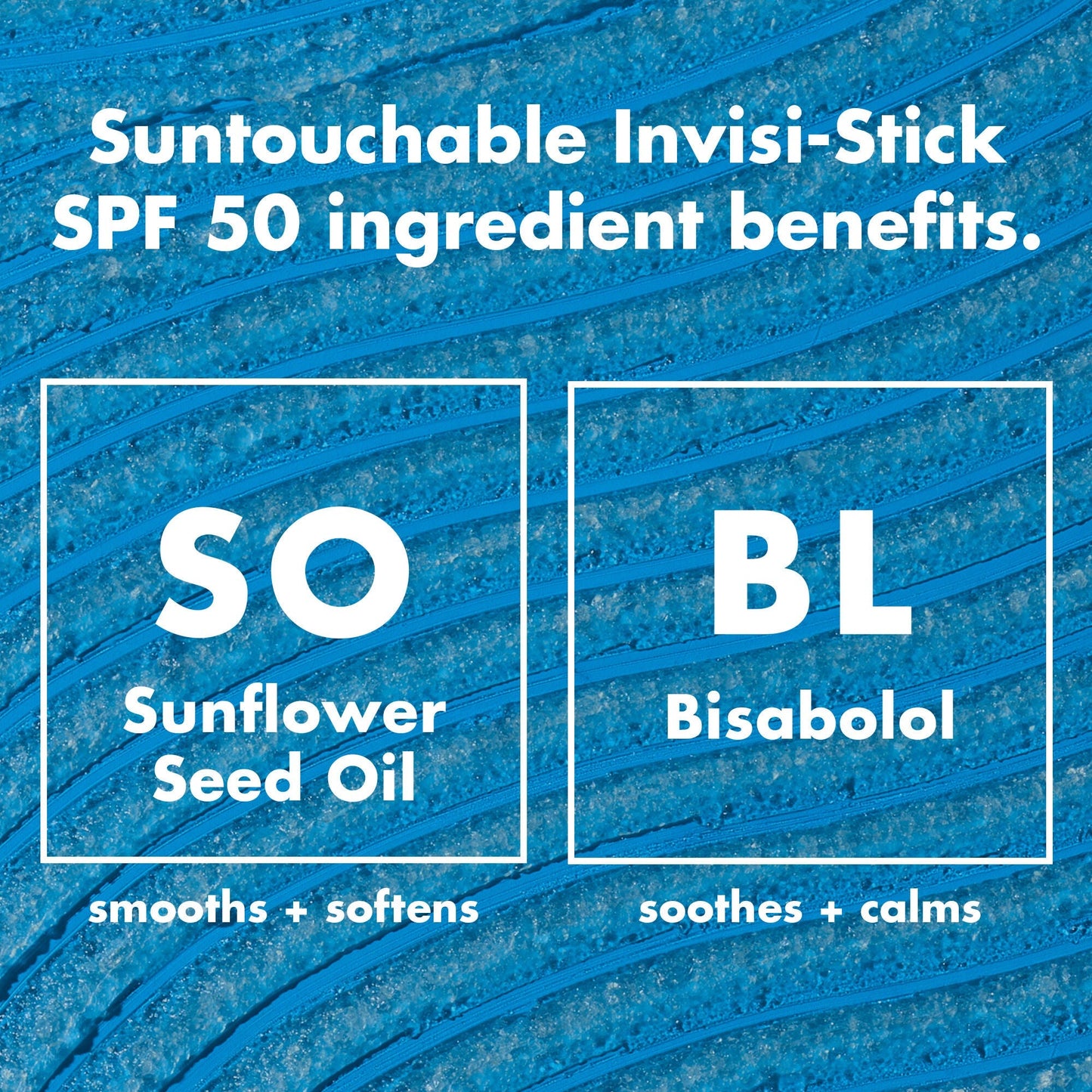 suntouchable-invisi-stick-spf-50-s0 0326_EDU_SUNTOUCHABLE_INVISISTICK_Ingredients.jpg