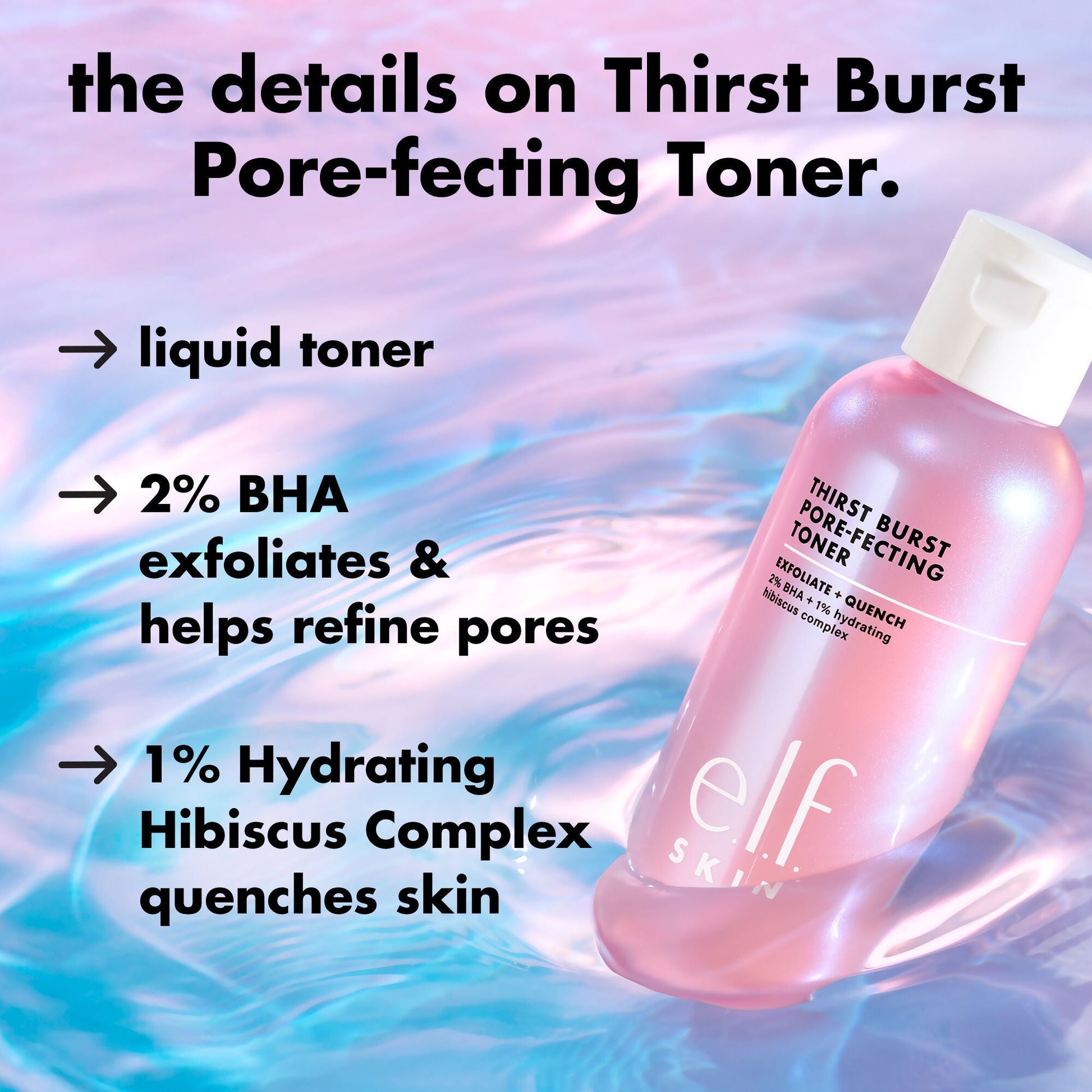 thirst-burst-pore-fecting-toner-p2 0326_EDU_THIRSTBURSTTONER_Details.jpg